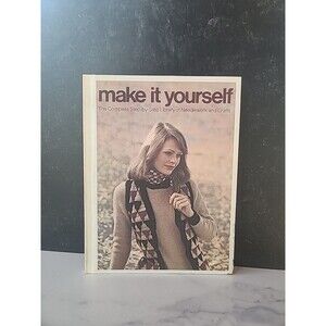 Make It Yourself: The Complete Step-By-Step Library of Needlework and Crafts #3